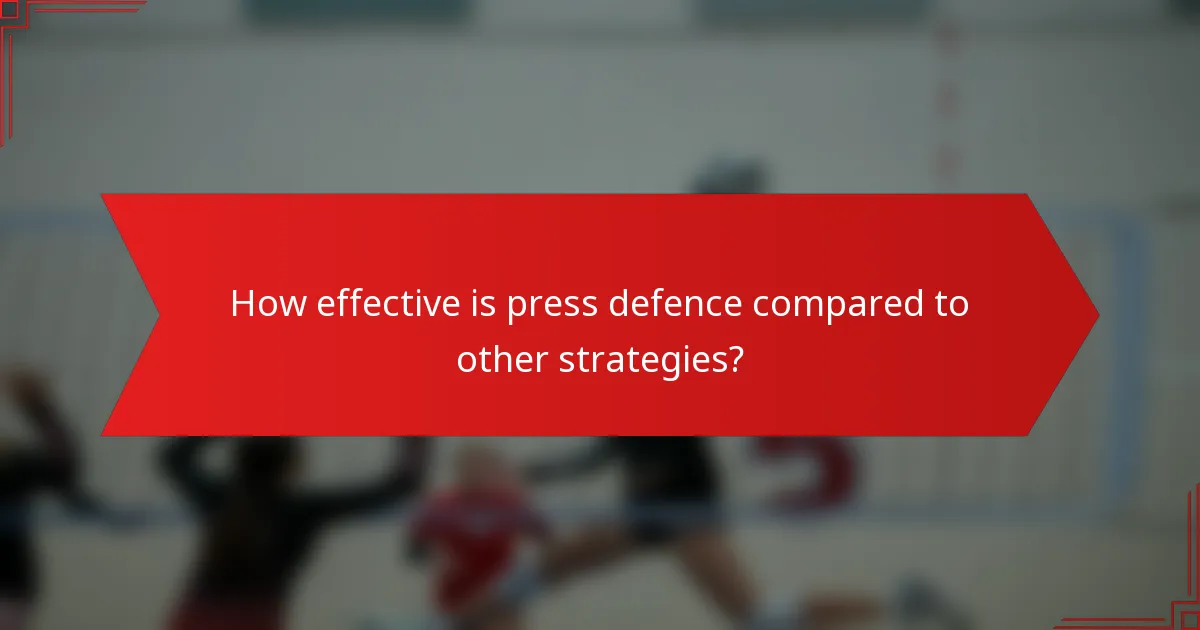 How effective is press defence compared to other strategies?